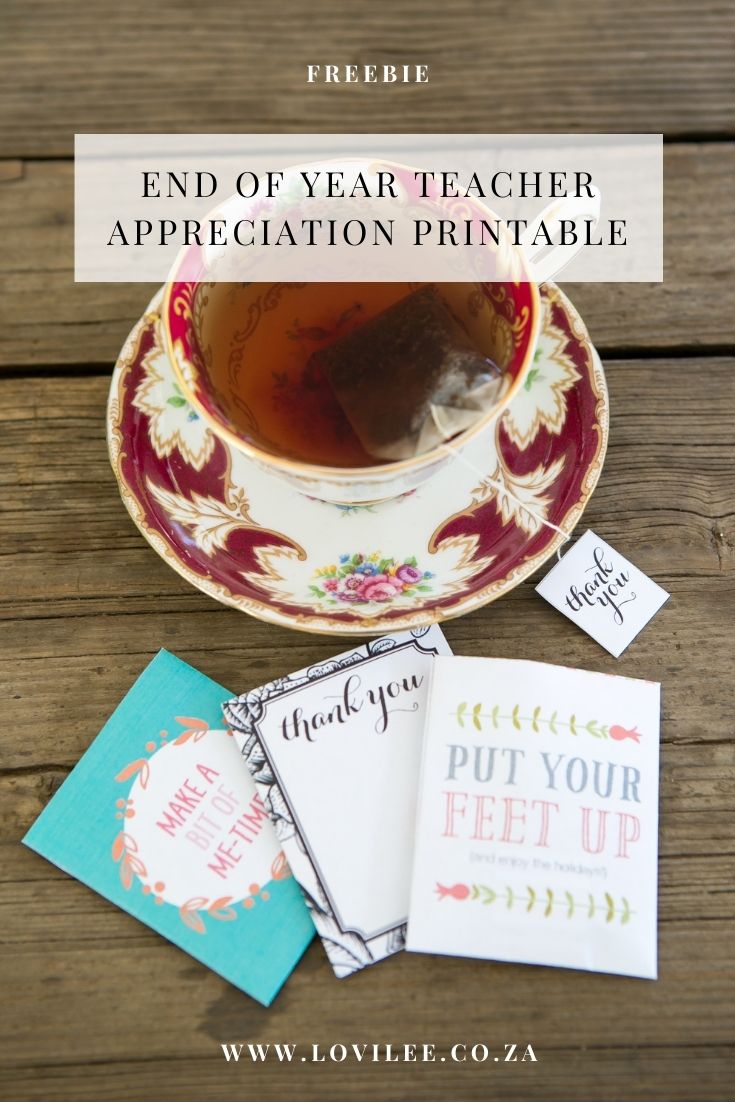 Download these End of year Teacher appreciation printable tea tags